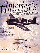 America's Hundred Thousand: U.S. Production Fighters of World War Two