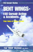 Bent Wings, F4U Corsair Action and Accidents