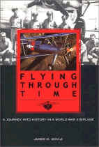 Flying Through Time: A Journey into History in a WWII Biplane
