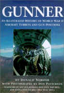 Gunner: An Illustrated History of World War II Aircraft Turrets and Gun Positions