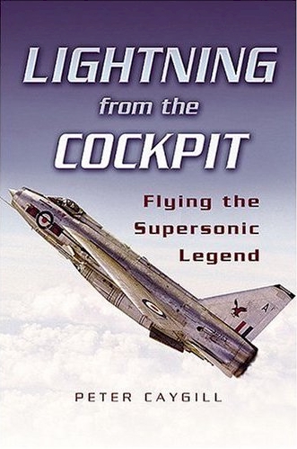 Lightning From the Cockpit: Flying the Supersonic Legend