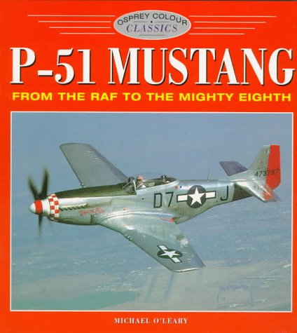 P-51 Mustang From RAF to Mighty 8th