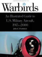 Warbirds: An Illustated Guide to U.S. Military Aircraft, 1915-2000